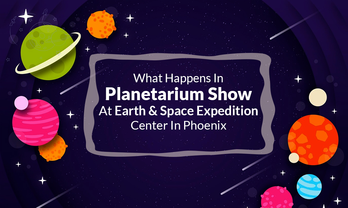 Earth & Space Expedition Center in phoenix